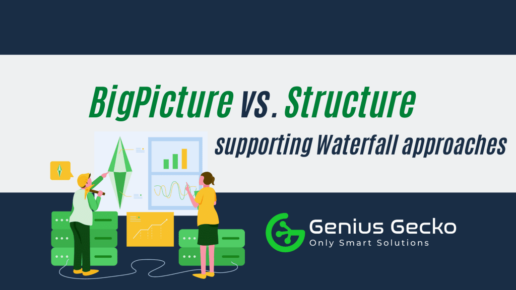 Waterfall approach in BigPicture and Structure