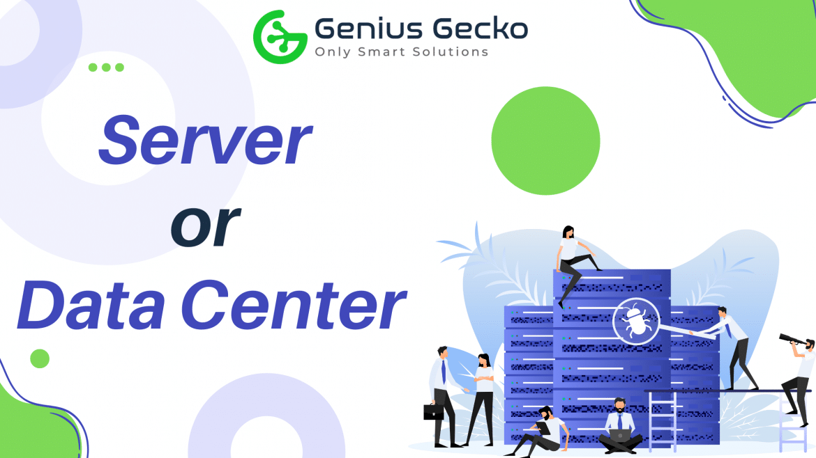 Server or Data Center